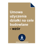 umowa-uzyczenia-dzialki-na-cele-budowlane-wzor