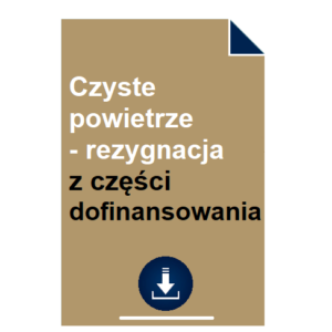 czyste-powietrze-rezygnacja-z-czesci-dofinansowania