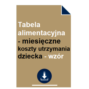 Tabela alimentacyjna - miesięczne koszty utrzymania dziecka - wzór