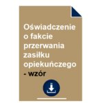 oswiadczenie-o-fakcie-przerwania-zasilku-opiekunczego-wzor