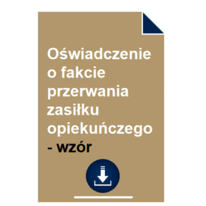 oswiadczenie-o-fakcie-przerwania-zasilku-opiekunczego-wzor