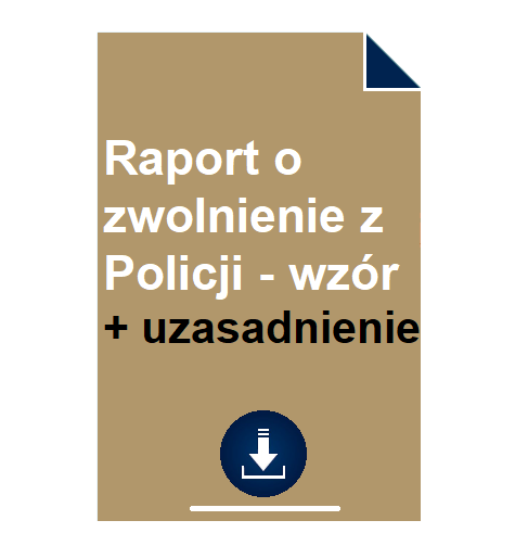 raport-o-zwolnienie-z-policji-wzor-uzasadnienie