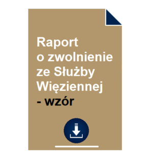 raport-o-zwolnienie-ze-sluzby-wieziennej-wzor