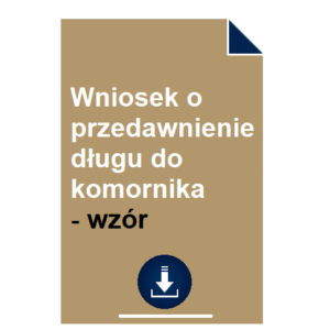 wniosek-o-przedawnienie-dlugu-do-komornika-wzor