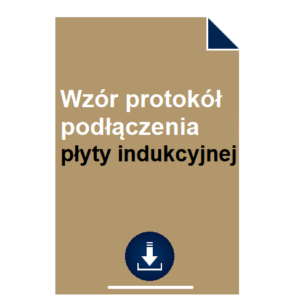 wzor-protokol-podlaczenia-plyty-indukcyjnej