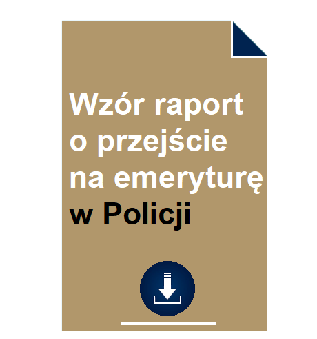 wzor-raport-o-przejscie-na-emeryture-w-policji