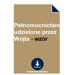 pelnomocnictwo-udzielone-przez-wojta-wzor