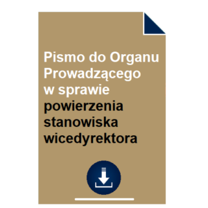 pismo-do-organu-prowadzacego-w-sprawie-powierzenia-stanowiska-wicedyrektora