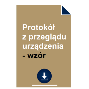 protokol-z-przegladu-urzadzenia-wzor