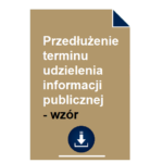 przedluzenie-terminu-udzielenia-informacji-publicznej-wzor
