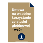umowa-na-wspolne-korzystanie-ze-studni-glebinowej-wzor