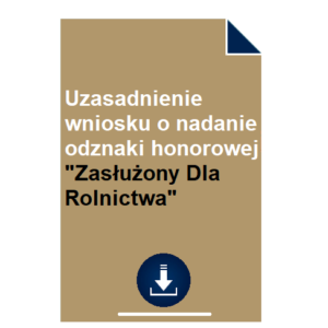 uzasadnienie-wniosku-o-nadanie-odznaki-honorowej-zasluzony-dla-rolnictwa