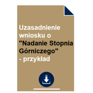 uzasadnienie-wniosku-o-nadanie-stopnia-gorniczego-przyklad