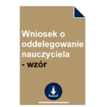 wniosek-o-oddelegowanie-nauczyciela-wzor