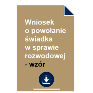 wniosek-o-powolanie-swiadka-w-sprawie-rozwodowej-wzor