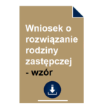 wniosek-o-rozwiazanie-rodziny-zastepczej-wzor