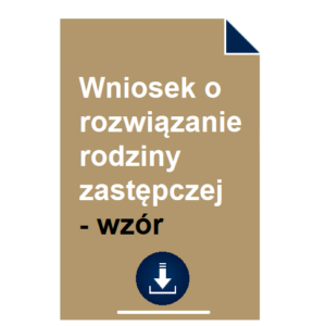 wniosek-o-rozwiazanie-rodziny-zastepczej-wzor