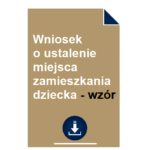 wniosek-o-ustalenie-miejsca-zamieszkania-dziecka-wzor