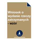 wniosek-o-wydanie-rzeczy-zatrzymanych-wzor
