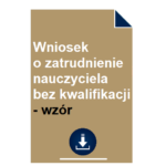 wniosek-o-zatrudnienie-nauczyciela-bez-kwalifikacji-wzor