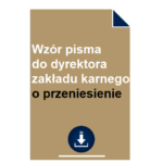 wzor-pisma-do-dyrektora-zakladu-karnego-o-przeniesienie
