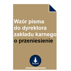 wzor-pisma-do-dyrektora-zakladu-karnego-o-przeniesienie