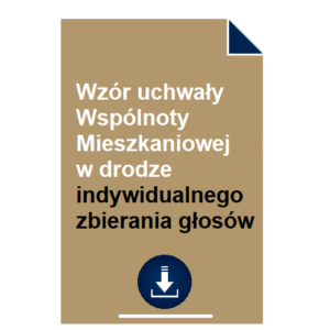 wzor-uchwaly-wspolnoty-mieszkaniowej-w-drodze-indywidualnego-zbierania-glosow