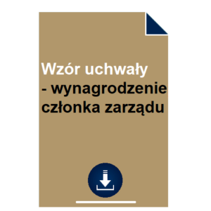 wzor-uchwaly-wynagrodzenie-czlonka-zarzadu