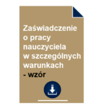 zaswiadczenie-o-pracy-nauczyciela-w-szczegolnych-warunkach-wzor