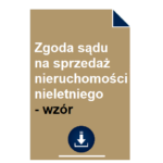 zgoda-sadu-na-sprzedaz-nieruchomosci-nieletniego-wzor