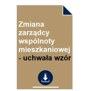 zmiana-zarzadcy-wspolnoty-mieszkaniowej-uchwala-wzor