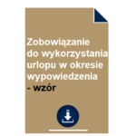 zobowiazanie-do-wykorzystania-urlopu-w-okresie-wypowiedzenia-wzor