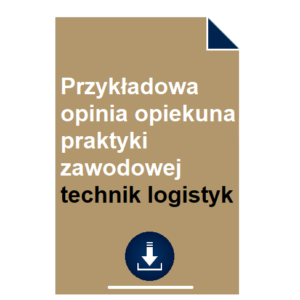 przykladowa-opinia-opiekuna-praktyki-zawodowej-technik-logistyk